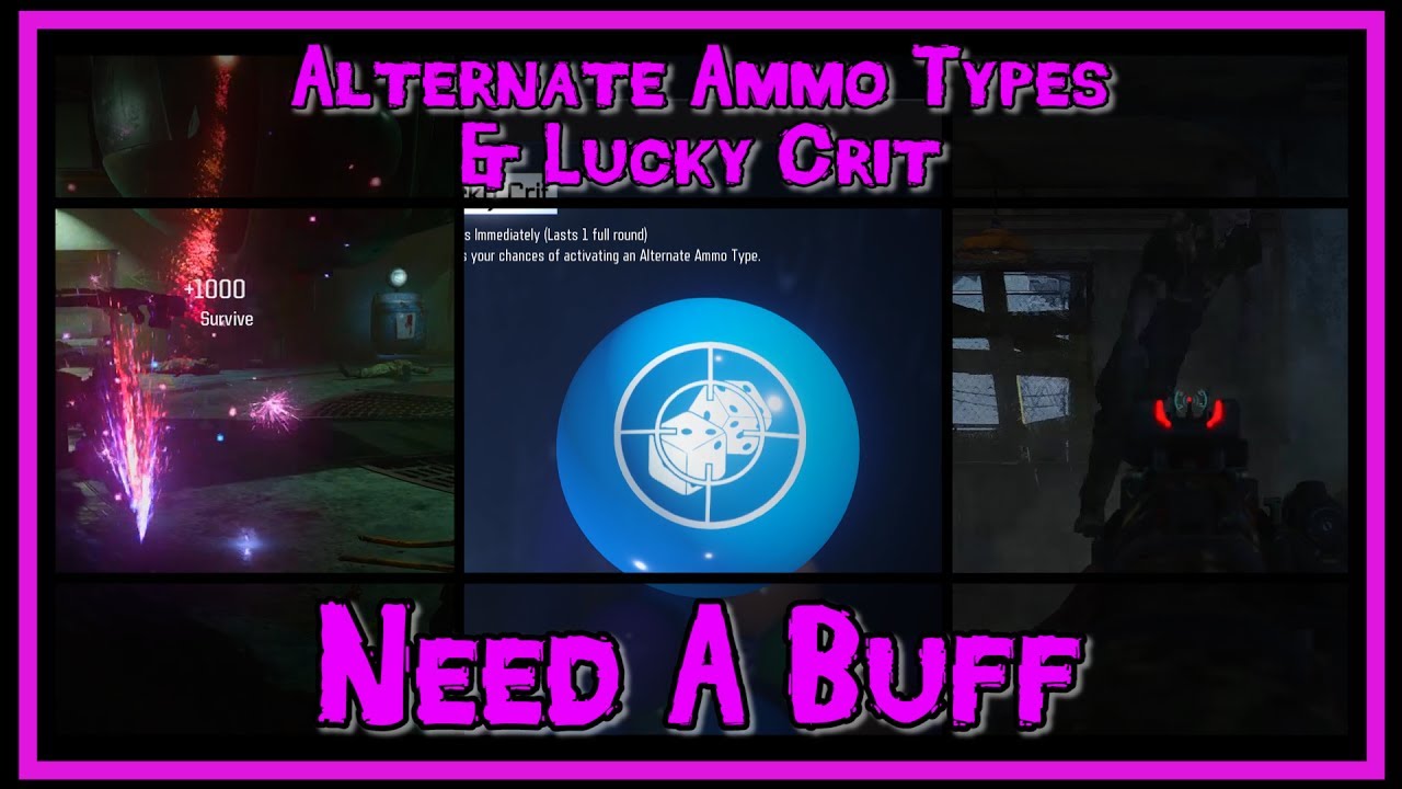 Alternate Ammo Types & Lucky Crit Need a BUFF :: Double Pack-A-Punch Effects