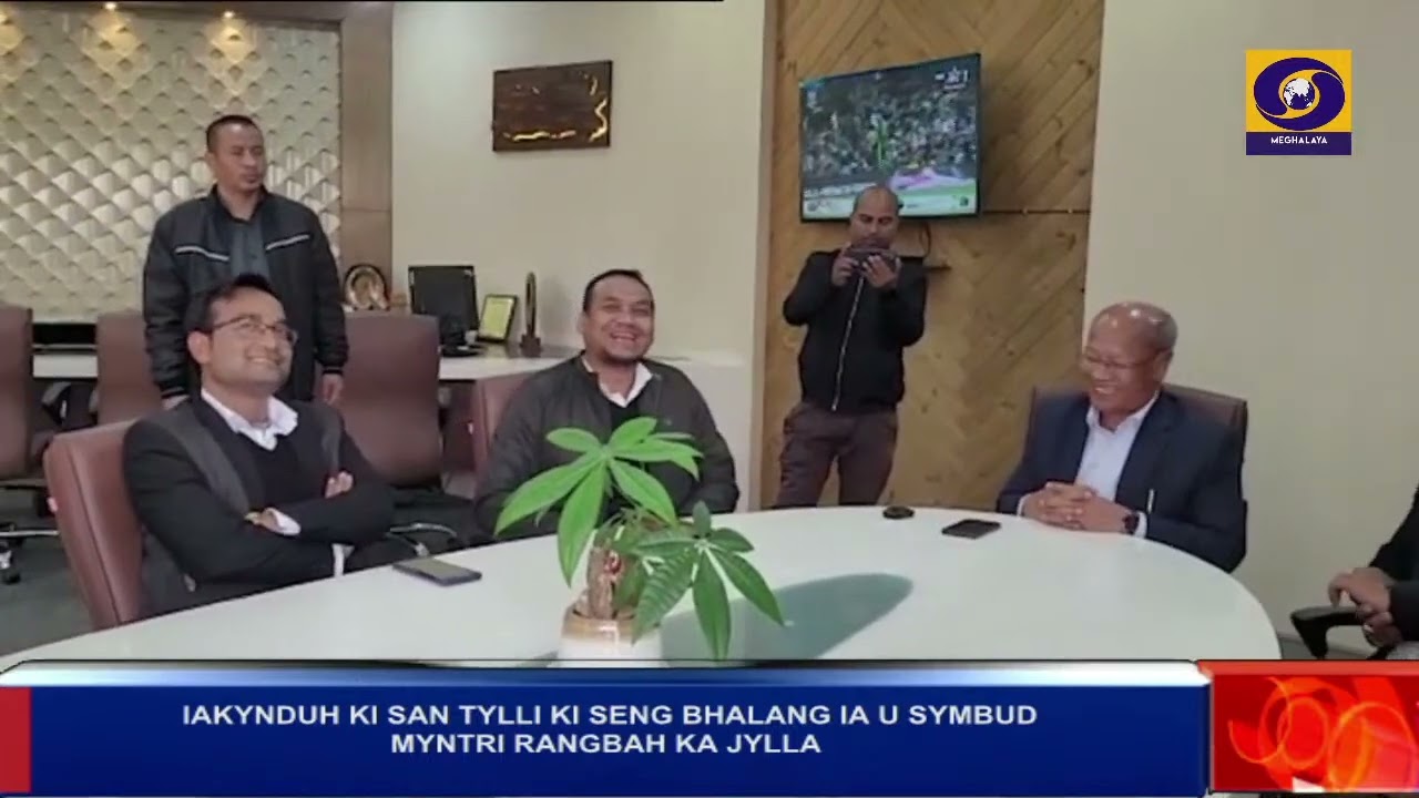 IAKYNDUH KI SAN TYLLI KI SENG BHALANG IA U SYMBUD MYNTRI RANGBAH KA JYLLA