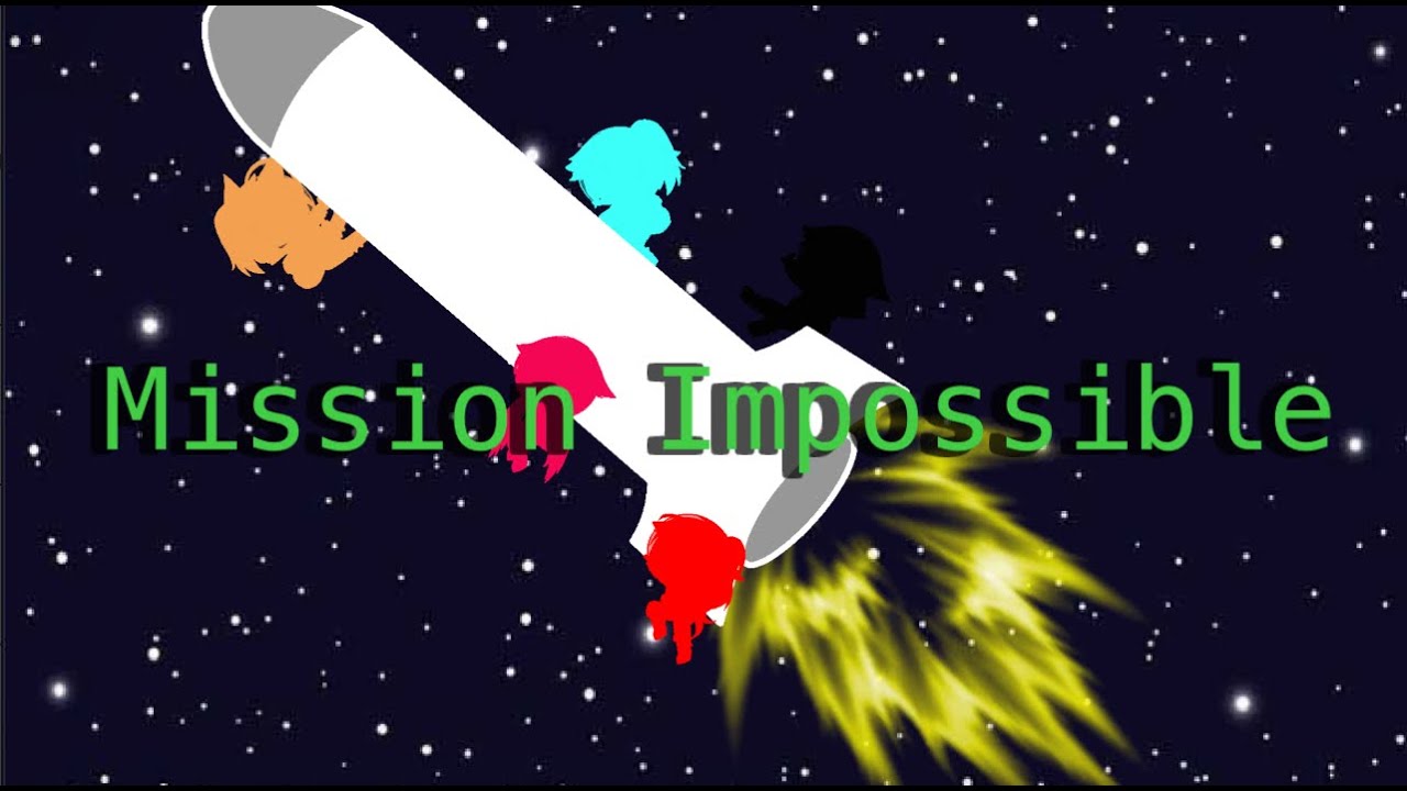 Mission Impossible. (GachaClub Giant)
