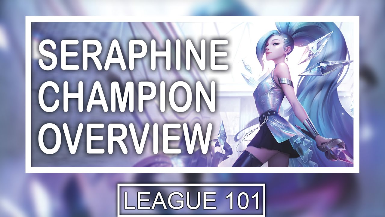 Seraphine 101: Seraphine's Abilities Explained | Is she ACTUALLY different to Sona?
