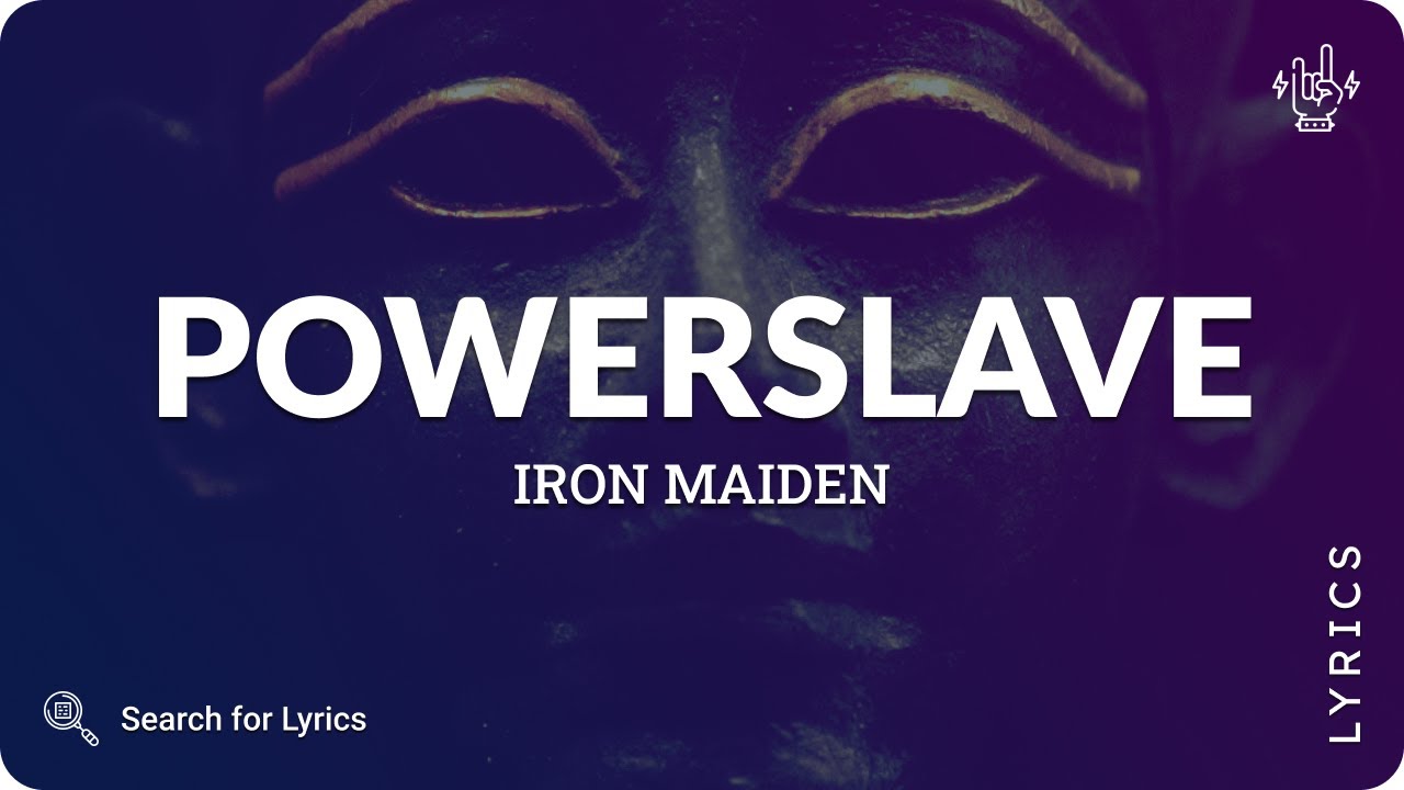 Iron Maiden - Powerslave (Lyrics for Desktop)