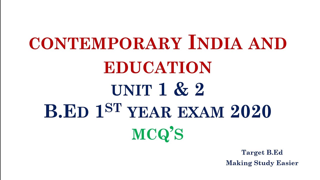 Contemporary India and Education Unit 1 & 2 MCQ/ B.Ed 1st year exam 2020