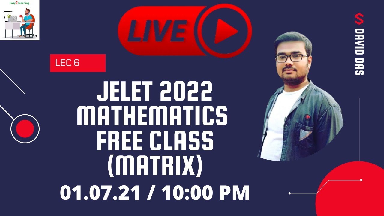Lec 6 Jelet 2022 Mathematics | Rank of Matrix | David Das
