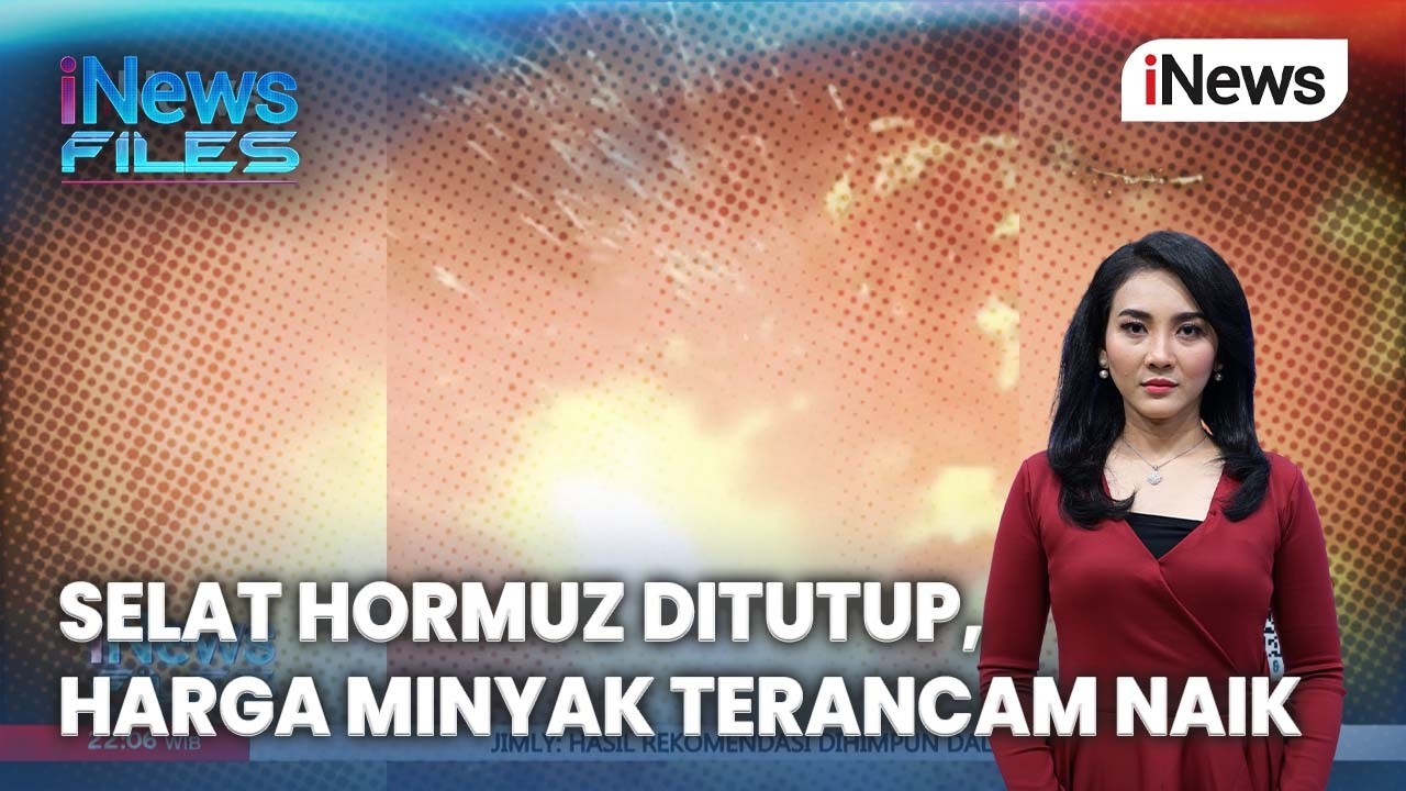 Selat Hormuz Ditutup, Harga Minyak Terancam Naik | iNews Files 6/3