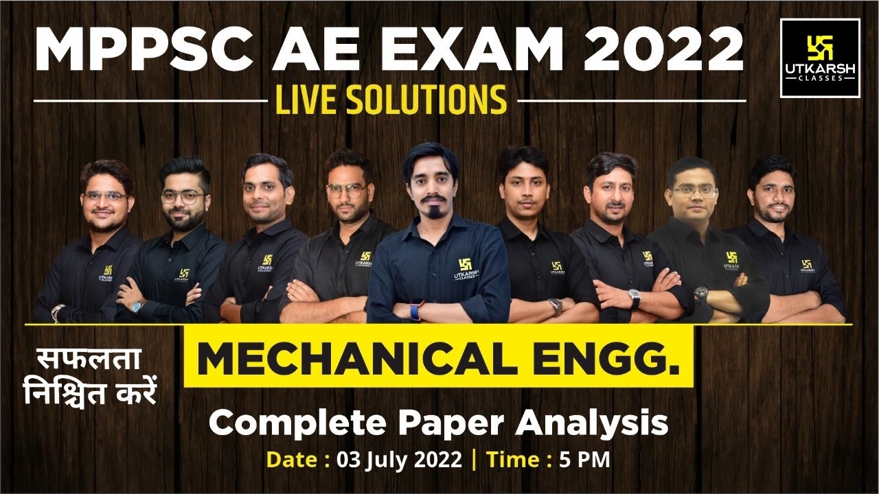 MPPSC AE Exam (Mechanical Engg.) Live Paper Solutions | Answer Key | 3 July 2022 | Utkarsh Engineers