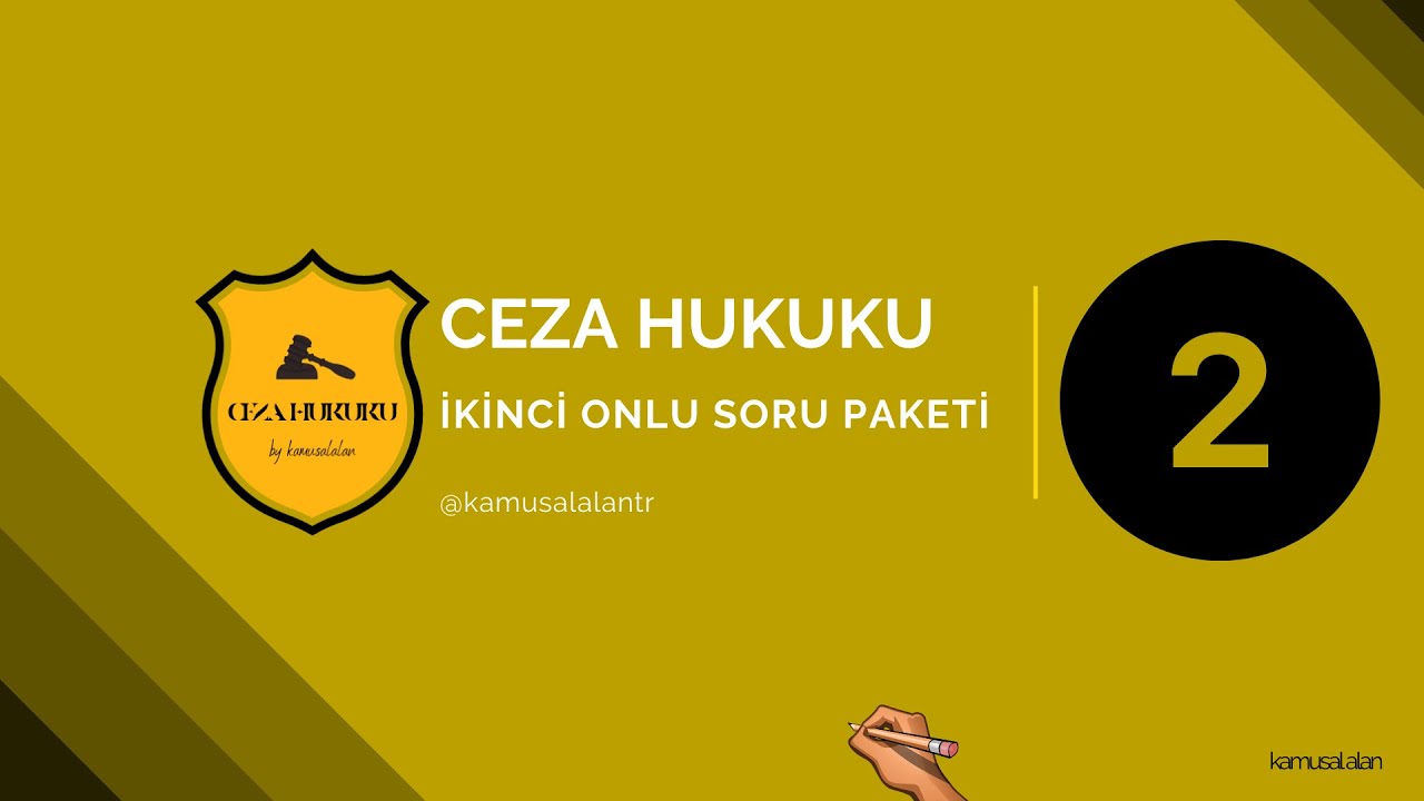 CEZA HUKUKU (genel hükümler) - İKİNCİ ONLU SORU PAKETİ - SORU VE ÇÖZÜMLERİ / KAMUSAL ALAN