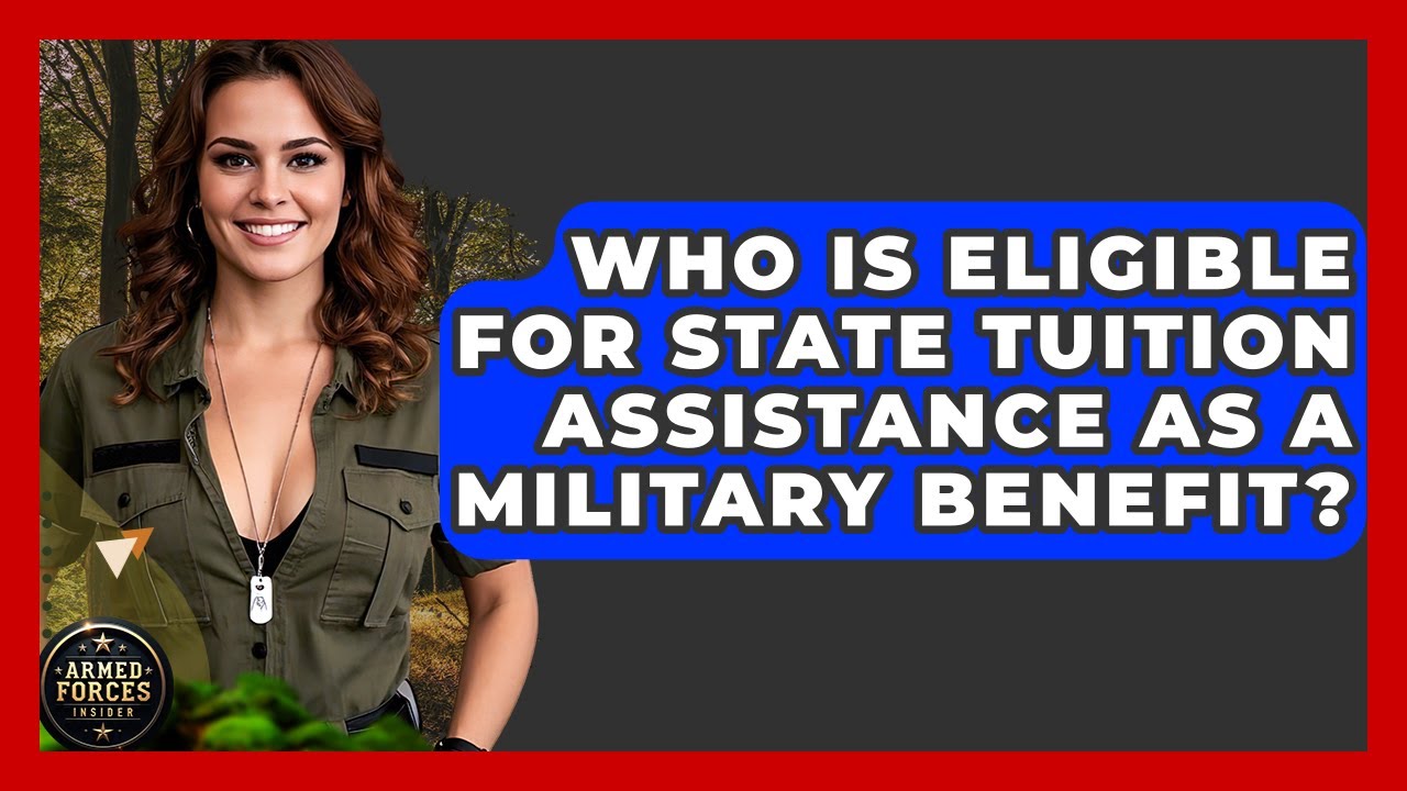 Who Is Eligible for State Tuition Assistance as a Military Benefit? - Armed Forces Insider