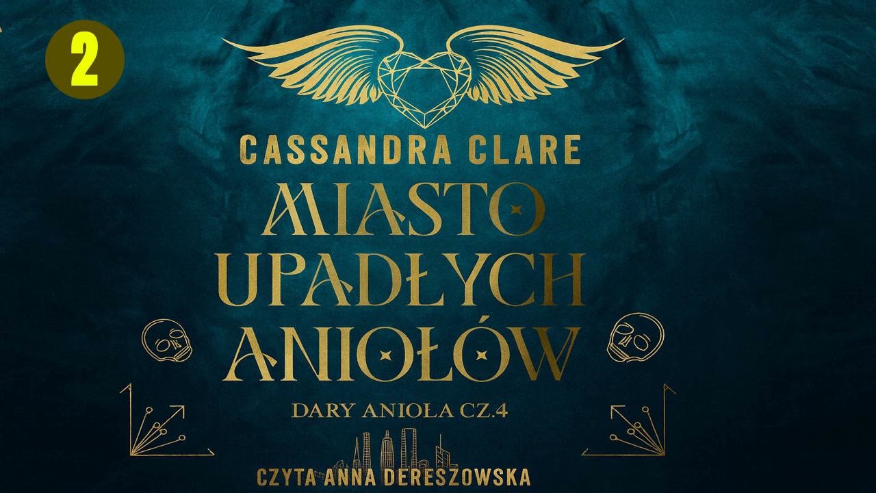 Miasto upadłych aniołów Autor Cassandra Clare Fantastyka po Polsku książki AudioBook PL Cz2