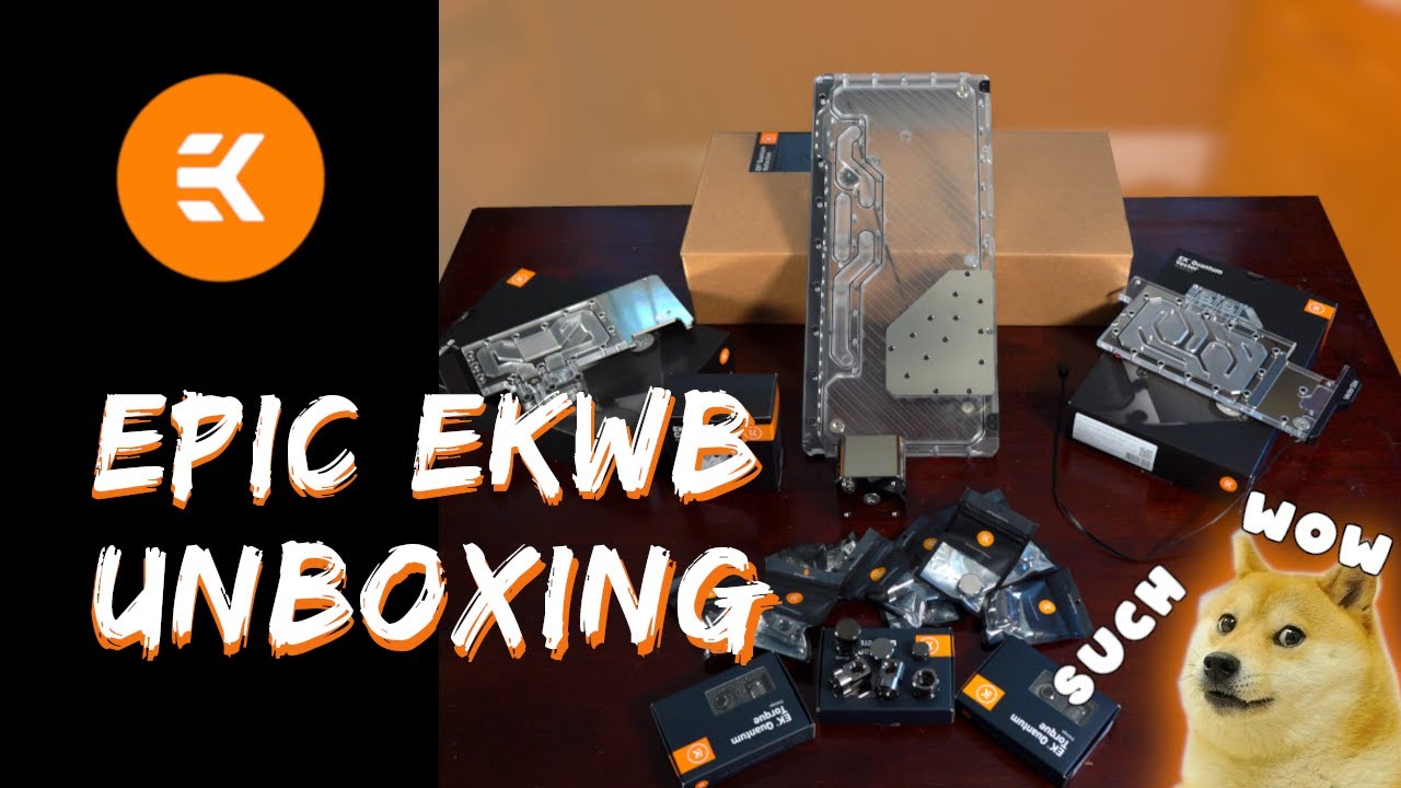 Unboxing a load of EK Quantum goodies!