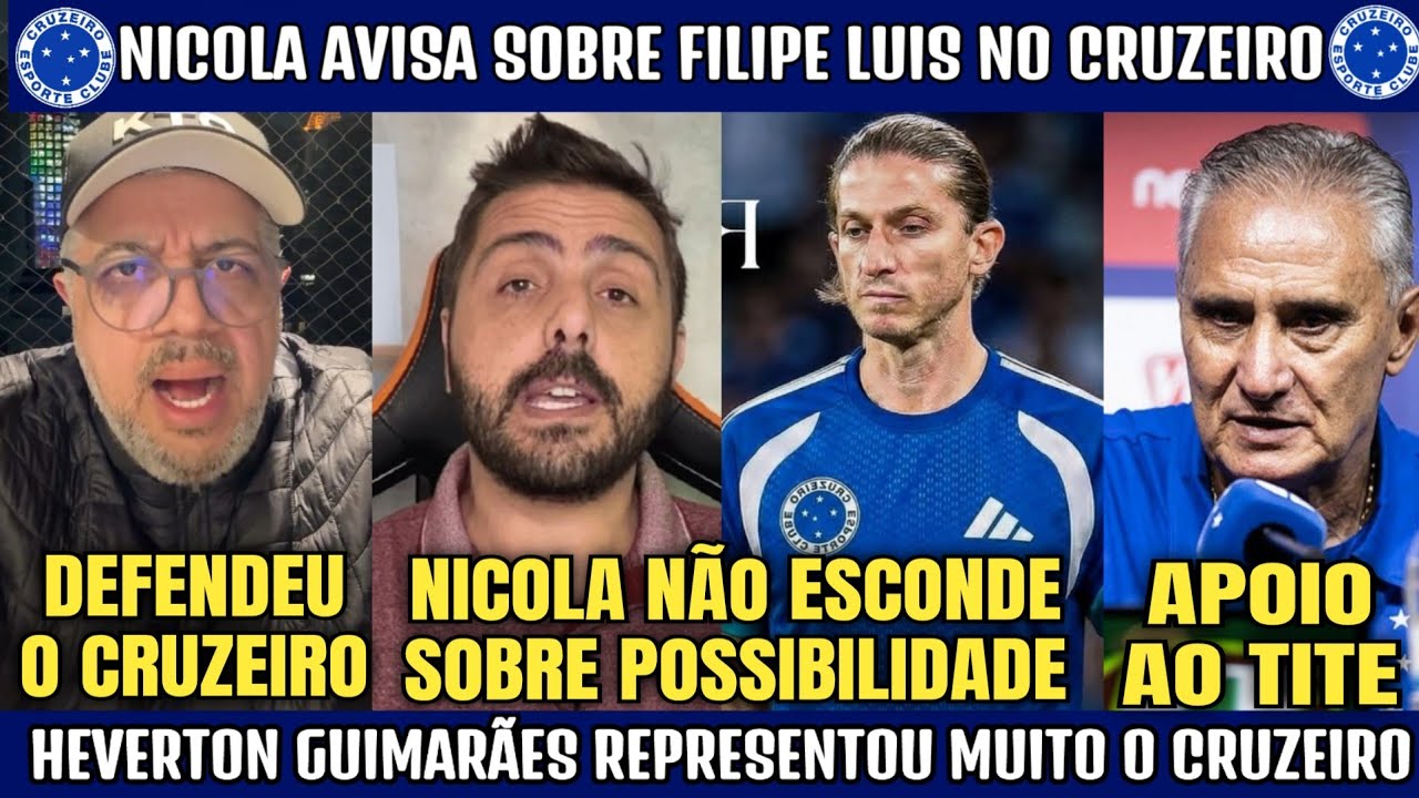 👀🚨 JORGE NICOLA CRAVOU CHANCES DE FILIPE LUIS NO CRUZEIRO! HEVERTON GUIMARÃES REPRESENTOU.