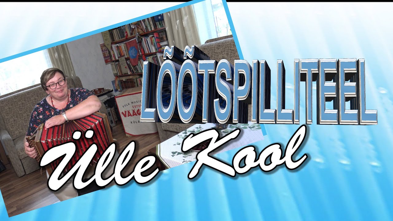 05.12.20.  LÕÕTSPILLITEEL  Ülle Kool    ESMAESITUS 2020