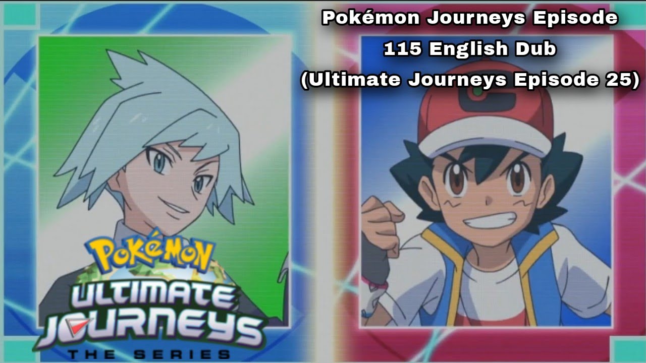 Ash's 1st Masters 8 Match Gets Scheduled With Steven|Pok&eacute;mon Ultimate Journeys Episode 115 Eng Dub