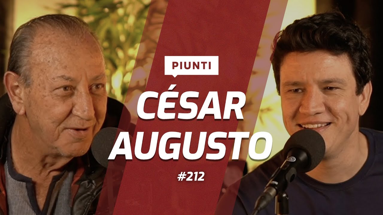 CÉSAR AUGUSTO | Piunti #212