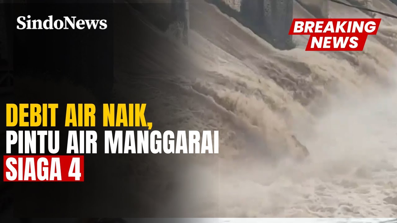 Status Pintu Air Manggarai Siaga 4, Potensi Banjir Meluas di Jakarta | Breaking News