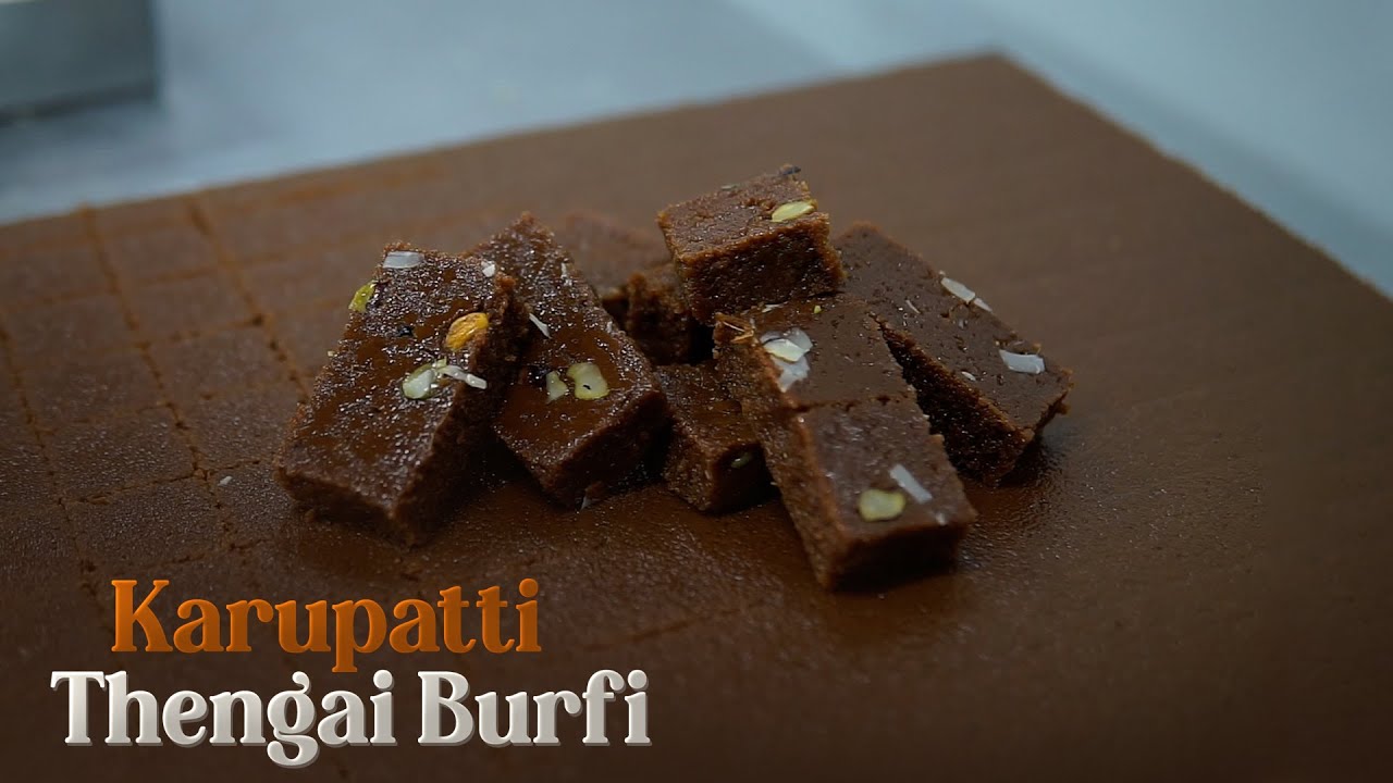 Palm Jaggery Coconut Barfi Sweet Recipe ( Karupati Thengai Barfi)