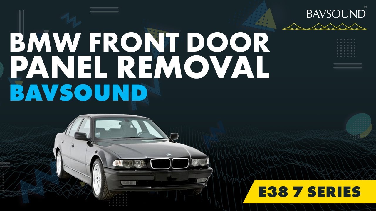 BMW Front Door Panel Removal | E38 7 Series | BAVSOUND