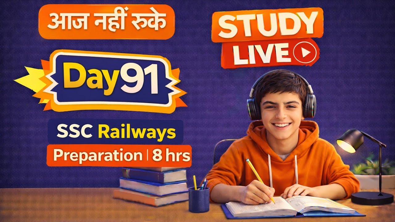 Day 91 | Study With Me 🔴LIVE | SSC Railways Preparation🔥 | 8 Hours⏰ Focus Study📚