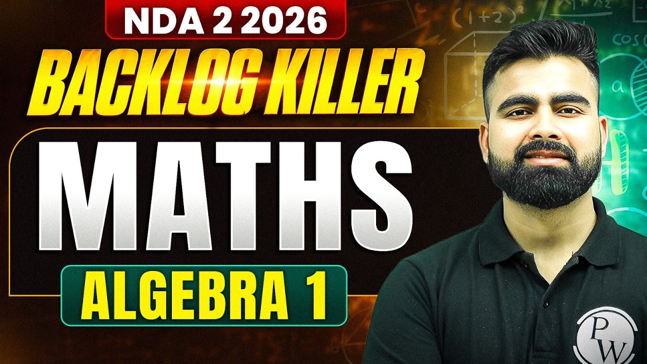 NDA Maths: Algebra ✅  NDA Backlog Killer Series ⚔️ Maths For NDA 2 2026 | NDA Maths One Shot DW NDA
