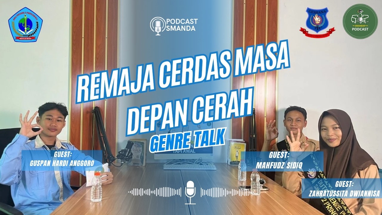 REMAJA CERDAS MASA DEPAN CERAH (GENRE TALK)