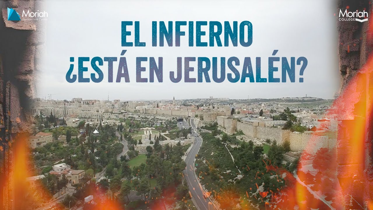 El Infierno ¿Está en Jerusalén?