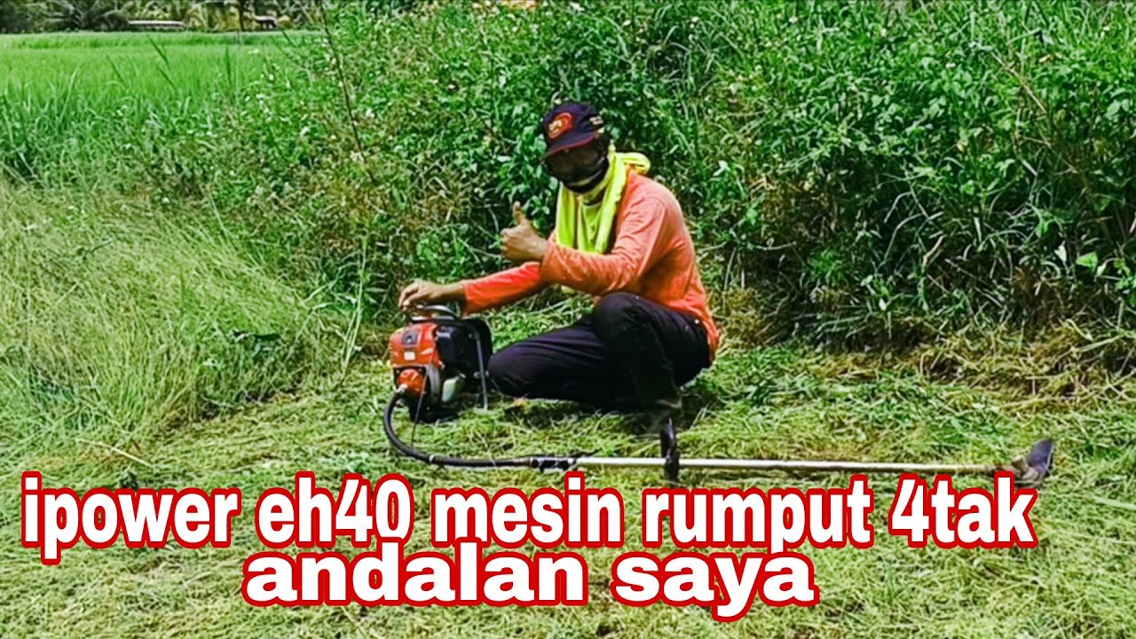 MESIN RUMPUT 4TAK MEREK IPOWER MODEL EH40 KELAS 40CC