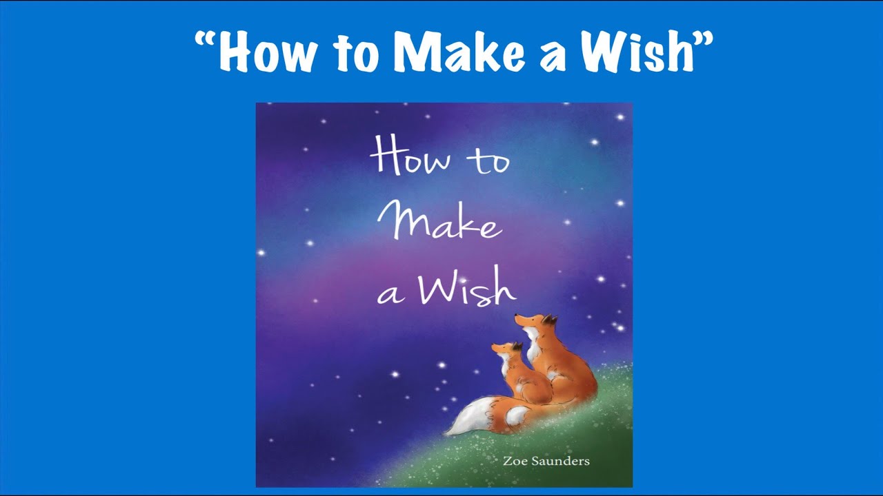 How to Make a Wish | Stories for Children | Open A Book