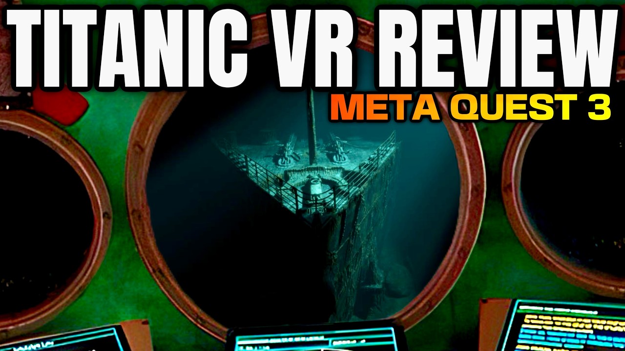 TITANIC VR REVIEW META QUEST 3 - VR Submarine Simulator Early Access