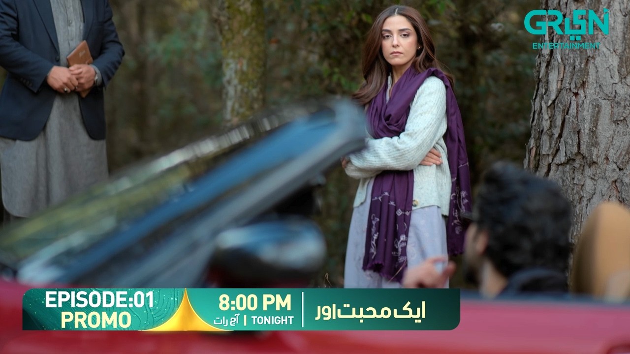 Aik Mohabbat Aur Episode 01 Promo | Tonight At 8:00 PM | Ahad Raza Mir - Maya Ali | Green TV