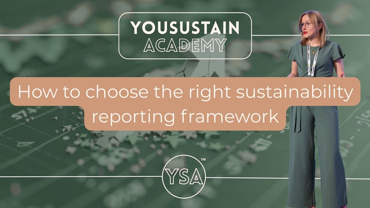 How to choose the right sustainability reporting framework | ESG Basics Explained |YouSustainAcademy