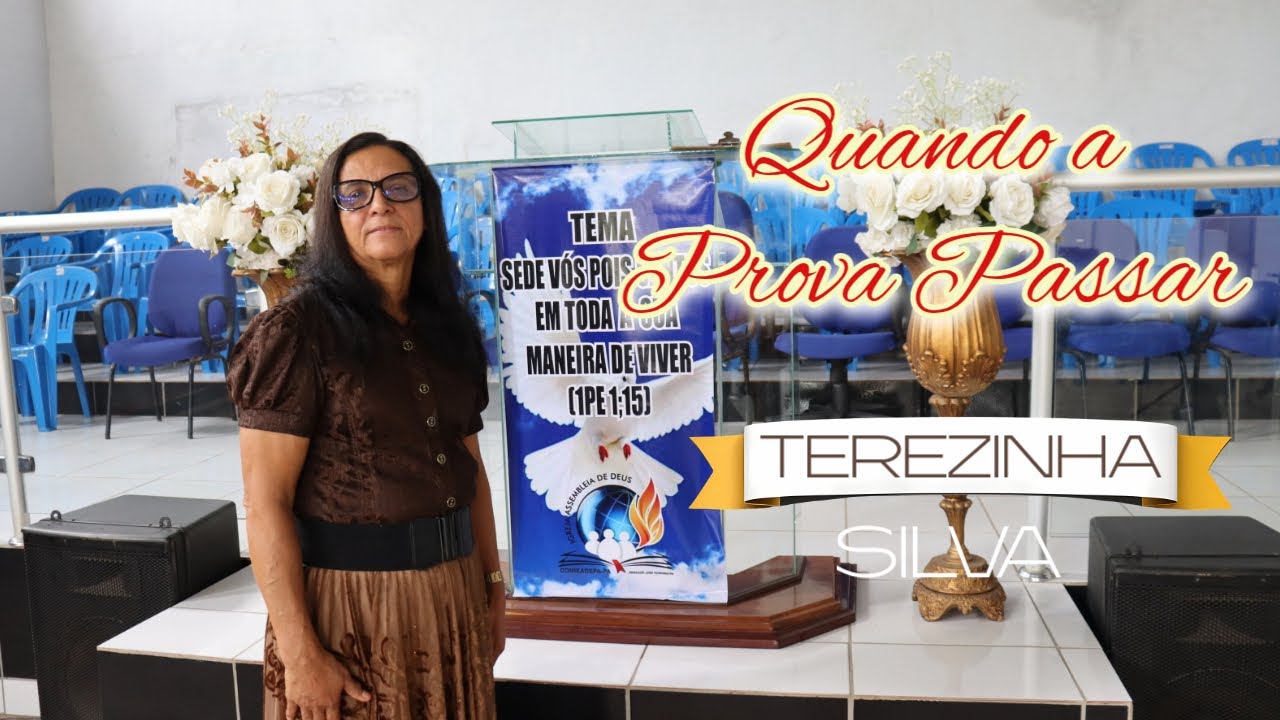 QUANDO A PROVA PASSAR - Terezinha Silva