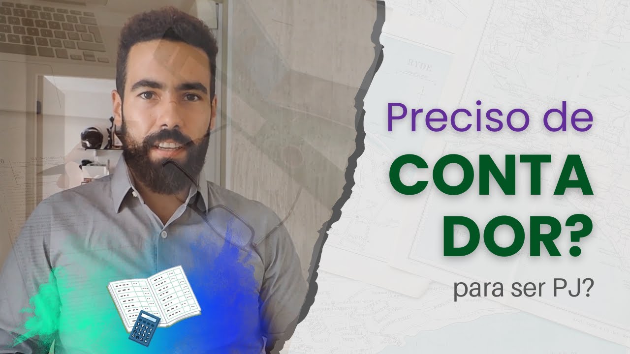 Precisa de contador para trabalhar como PJ e abrir CNPJ?