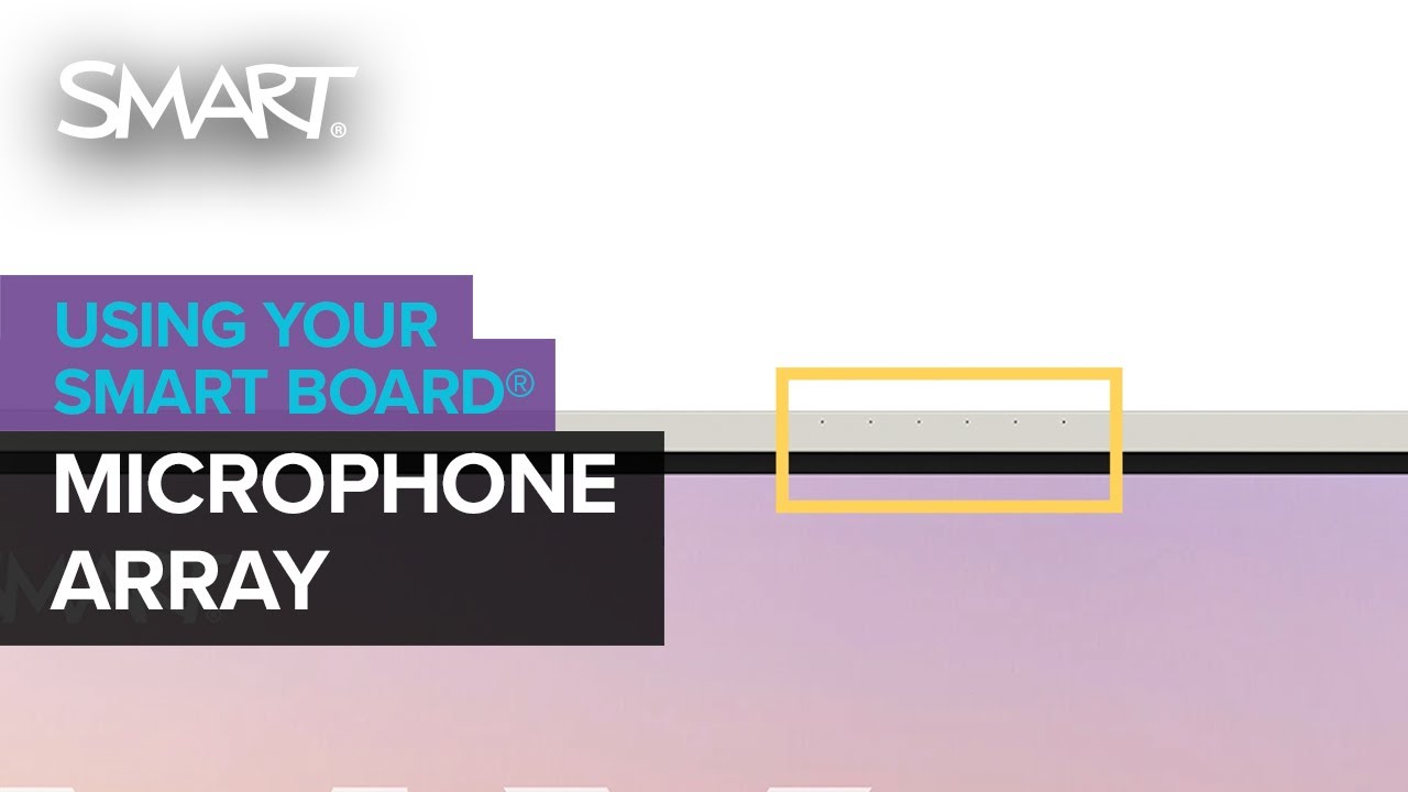 SMART Board MX: Using the mic array (2025)