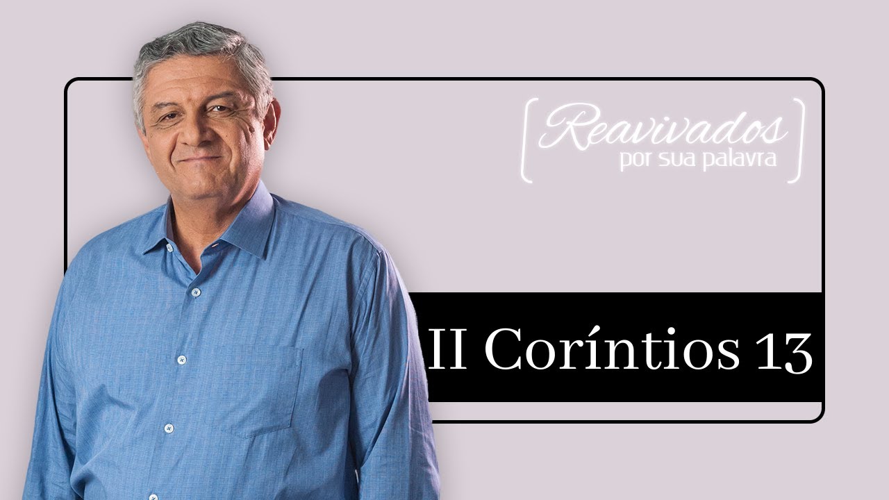 REAVIVADOS II CORÍNTIOS 13