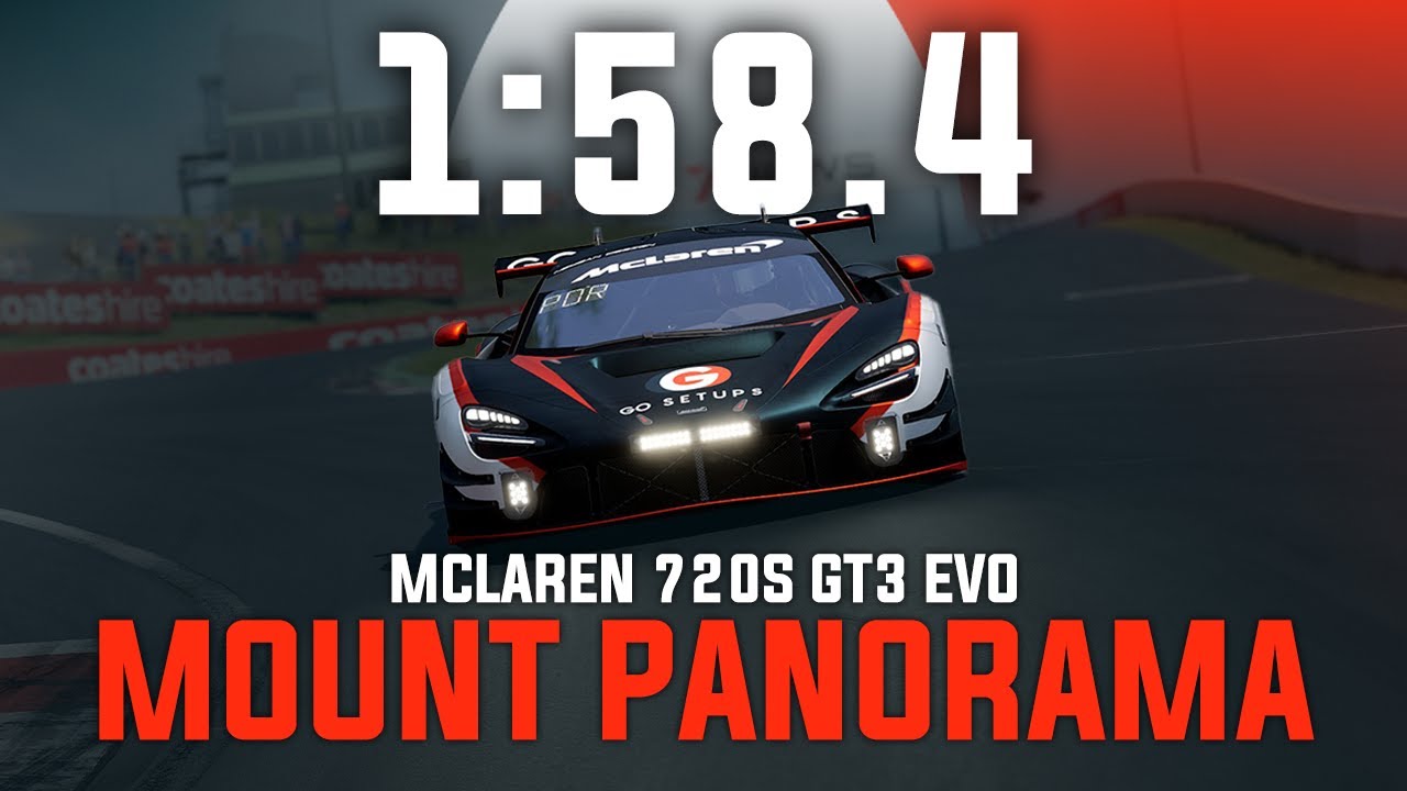 Mount Panorama 1:58.4 - Mclaren 720S GT3 EVO - GO Setups | ACC 1.10.2