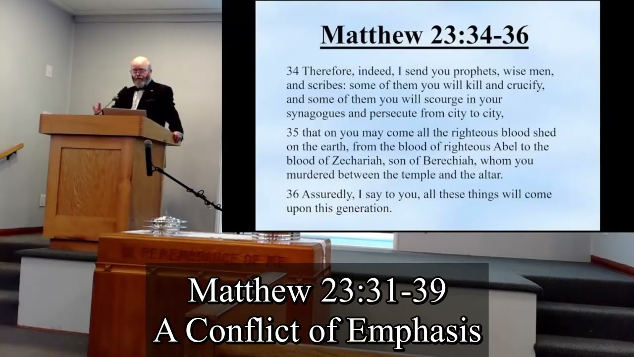 Matthew 23:31-39 - A Conflict of Emphasis