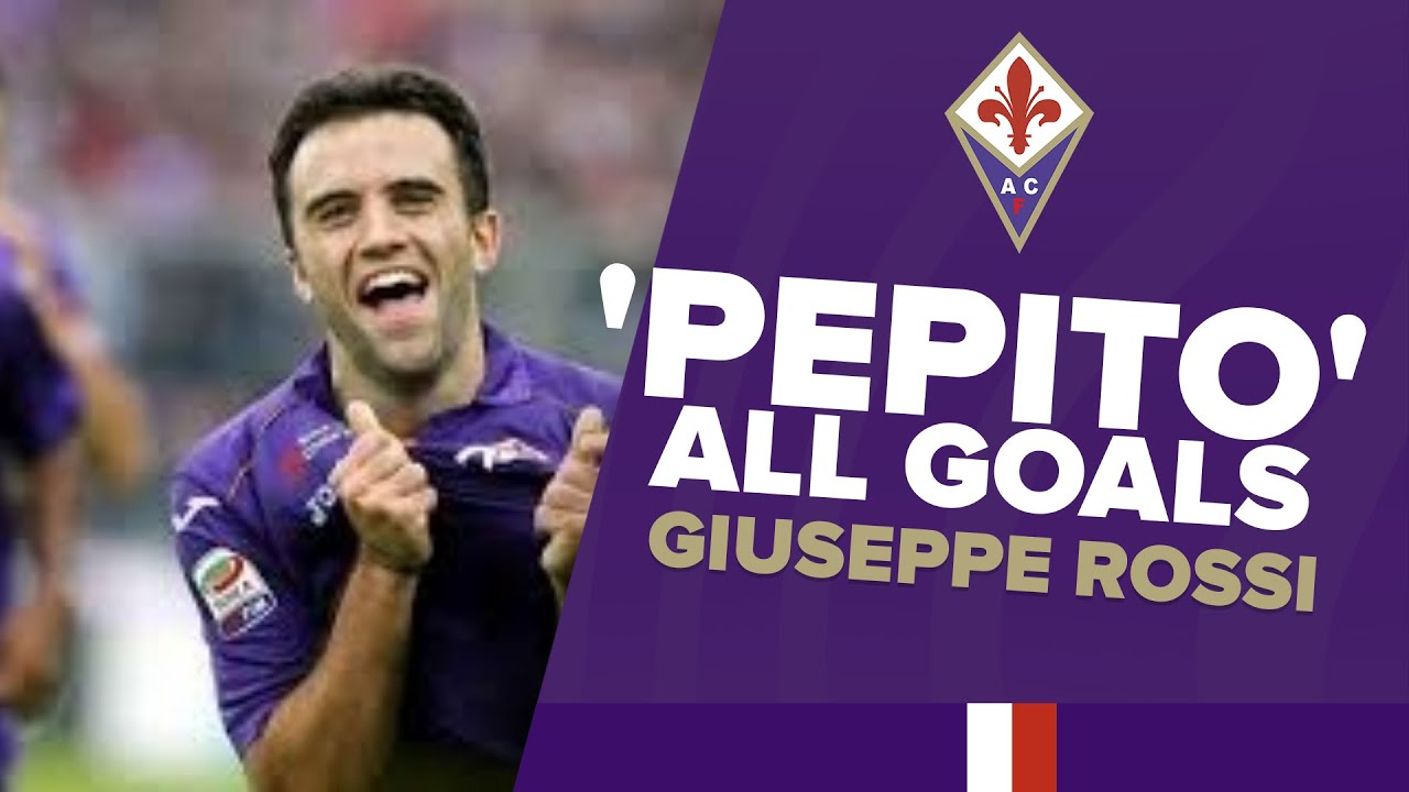 Fiorentina - All Giuseppe Rossi Goals