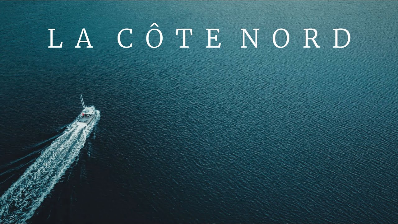 Court Métrage: La Côte-Nord