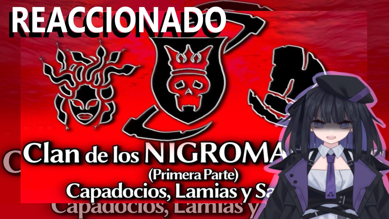 Reaccion CLAN de los NIGROMANTES |1/2| Capadocios, Samedi, Lamias y más | Lore VTM  @SOMMER_OFICIAL