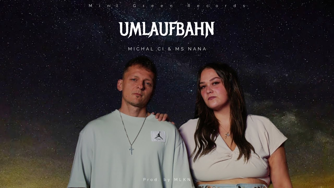 Michal Ci & Ms Nana - Umlaufbahn (official video)