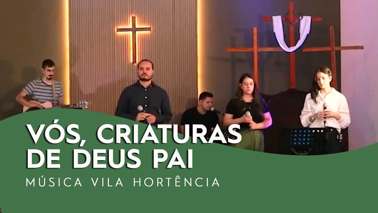 VÓS CRIATURAS DE DEUS PAI (HNC 10) [A Criação e seu Criador]
