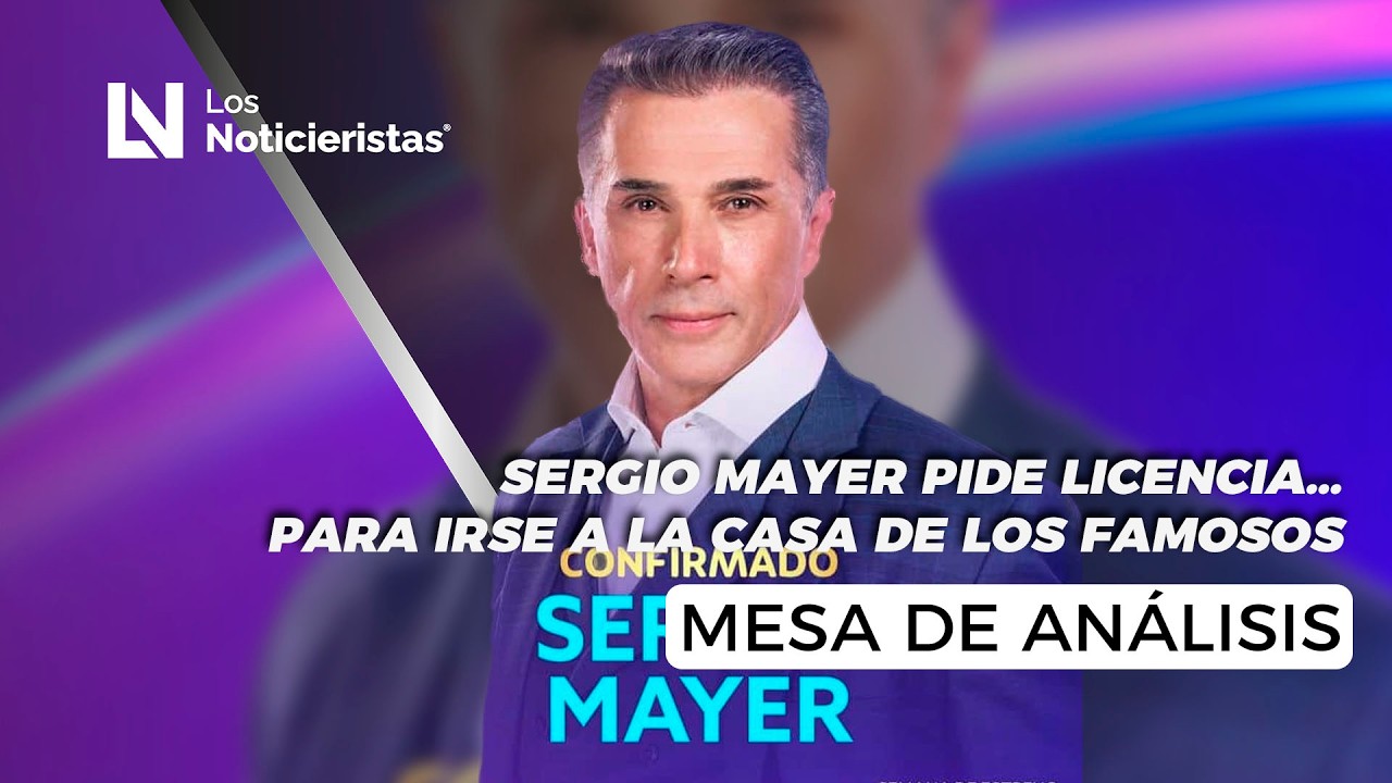 Sergio Mayer pide licencia… para irse a la Casa de los Famosos