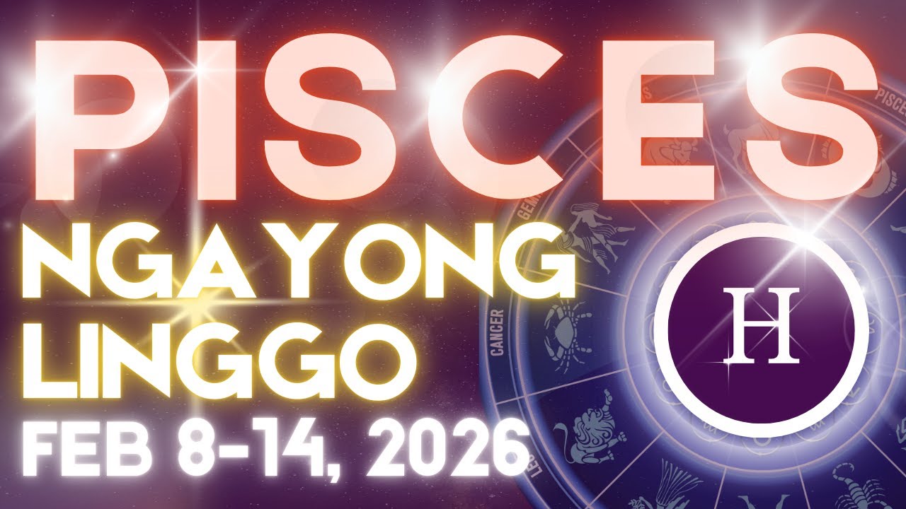 PISCES Horoscope Ngayong Linggo FEBRUARY 8-14, 2026 Tagalog Horoscope Gabay Kapalaran