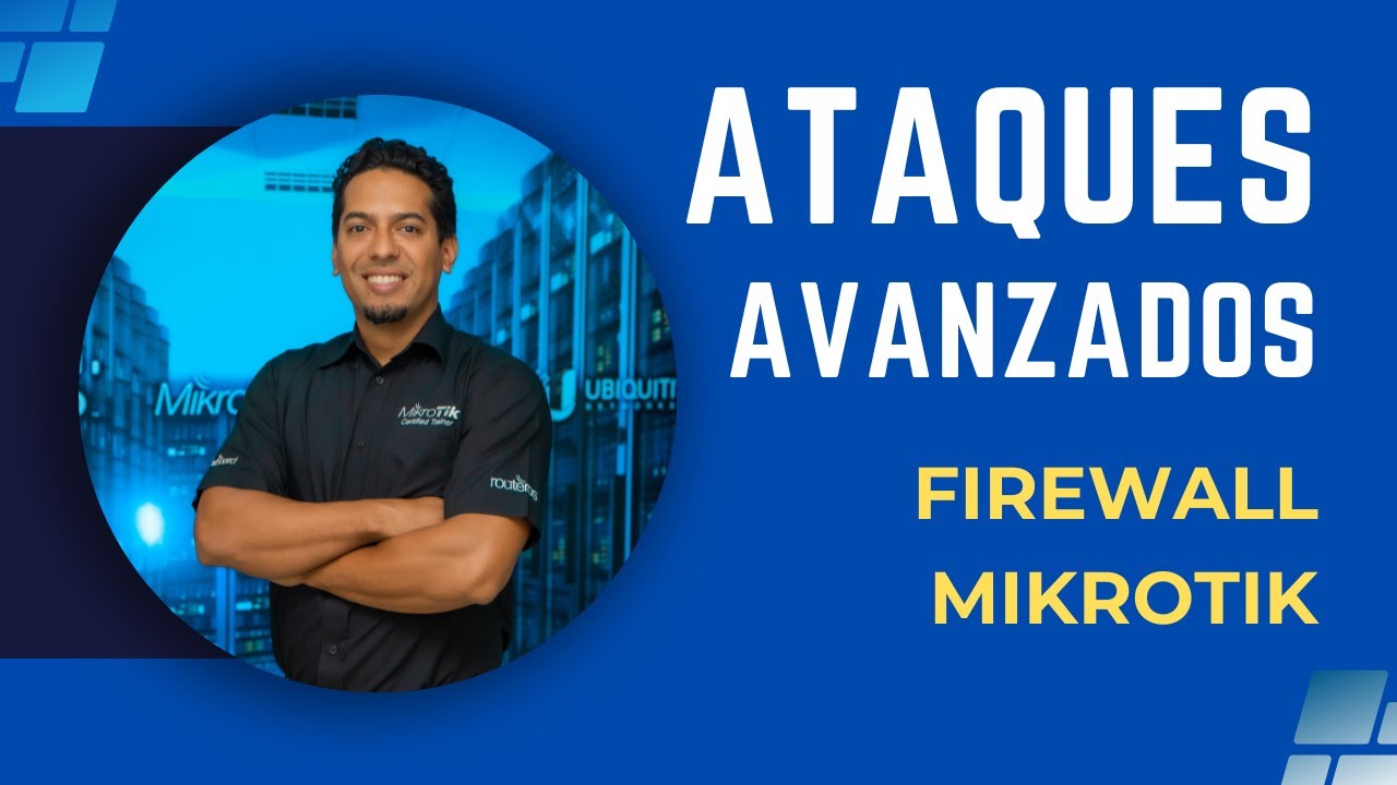 Ataques Avanzados a los Firewalls MikroTik