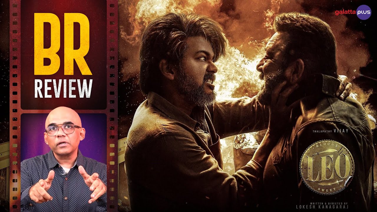 LEO Movie Review By Baradwaj Rangan | Thalapathy Vijay | Lokesh Kanagaraj | Anirudh Ravichander