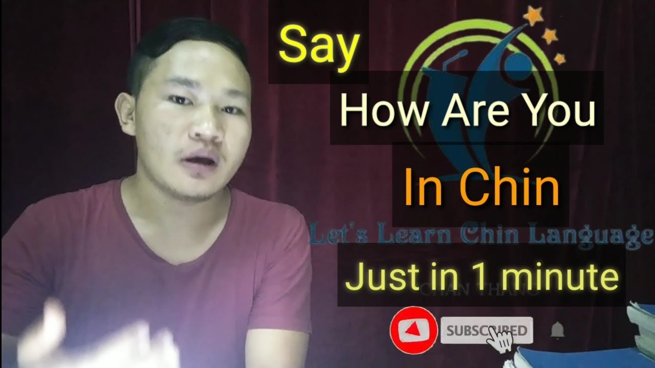Learn Chin Language lesson (4).Say How Are You in Chin. Lesson 4