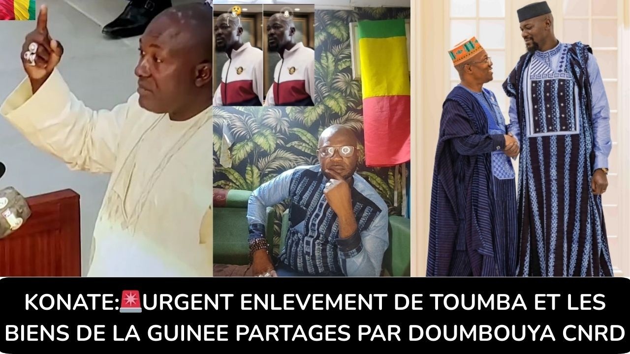 KONATE:🚨URGENT ENLEVEMENT DE TOUMBA LES BIENS DE LA GUINEE PARTAGES PAR DOUMBOUYA @FIER GUINEEN