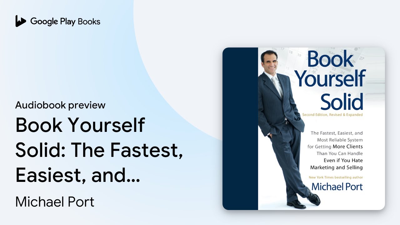 Book Yourself Solid: The Fastest, Easiest, and&hellip; by Michael Port &middot; Audiobook preview