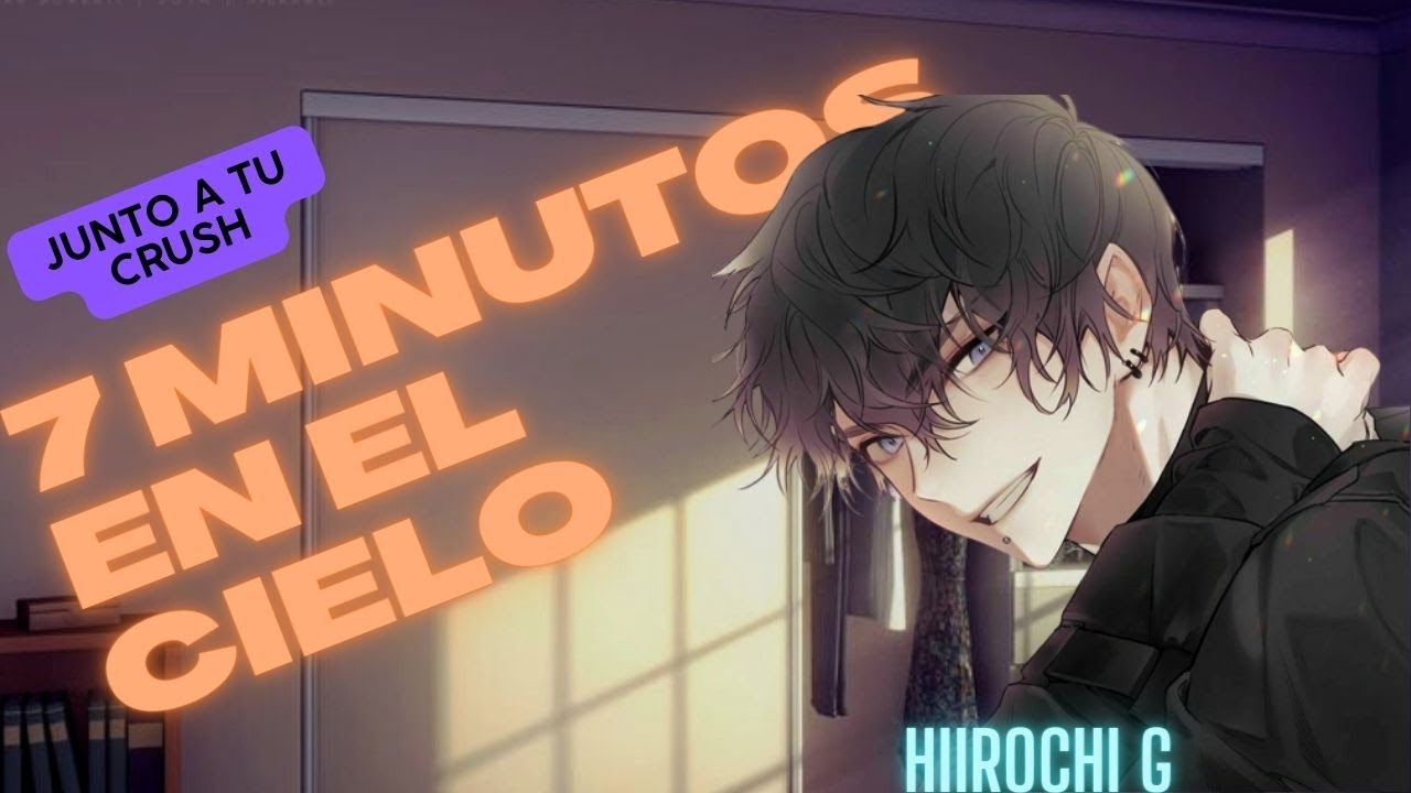 7 Minutos en el CIELO Junto a tu CRUSH// (ROLEPLAY  ASMR en Español) m4f