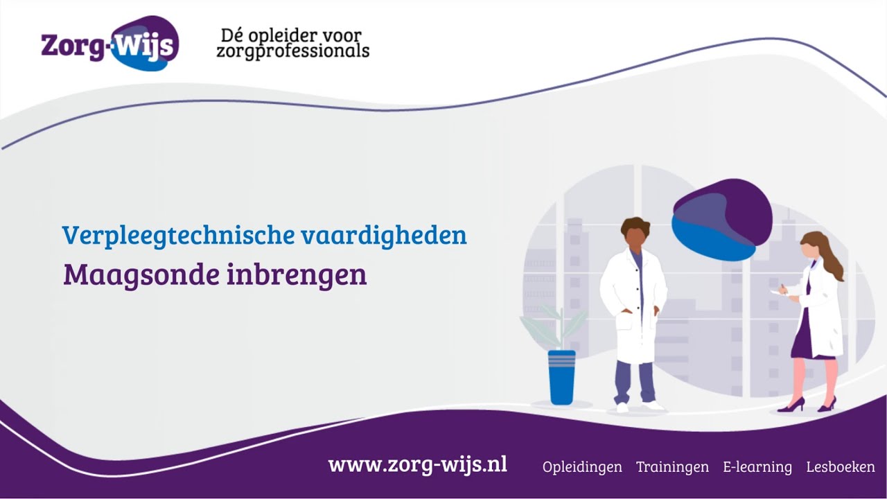 Sondezorg | Maagsonde inbrengen | zorg-wijs.nl