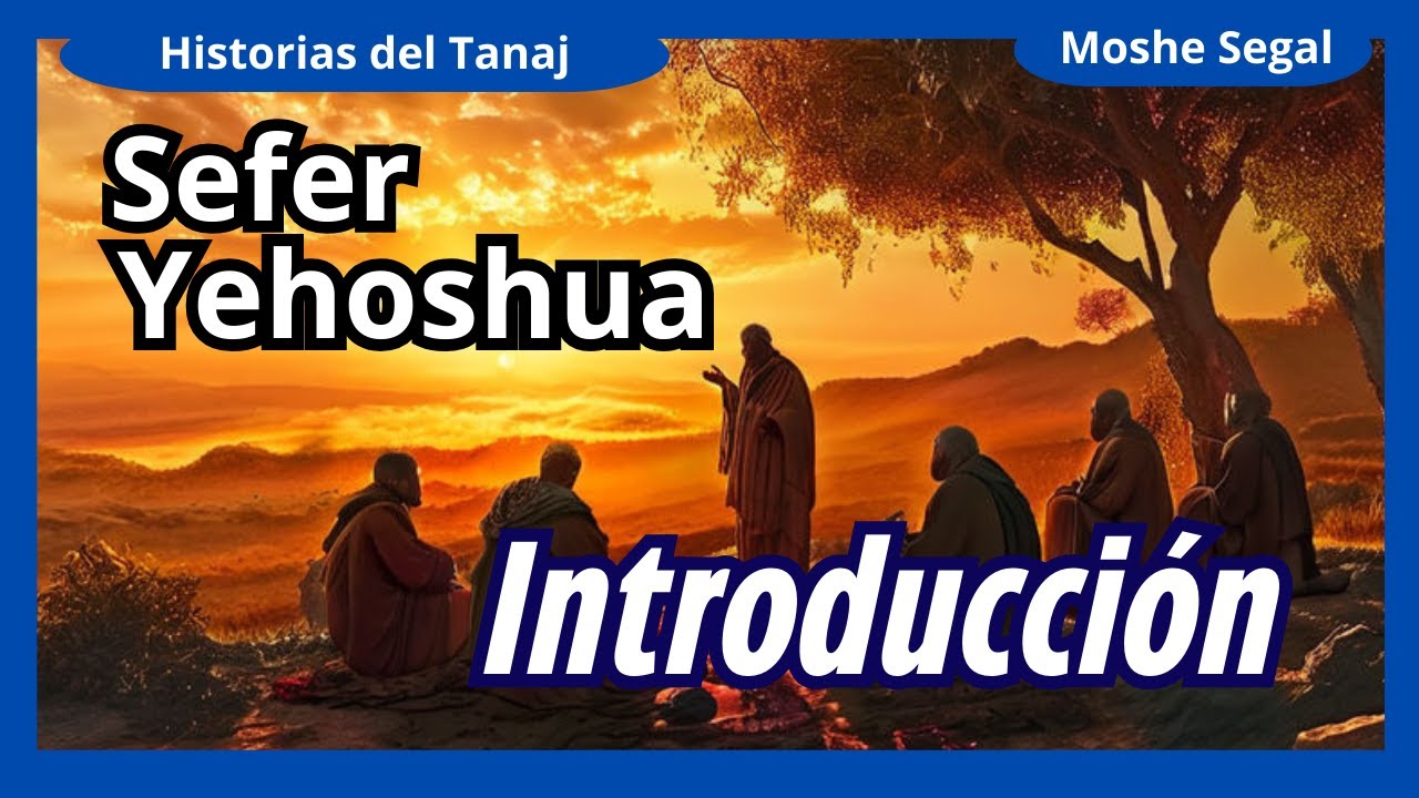 INTRODUCCION AL LIBRO DE YEHOSHUA